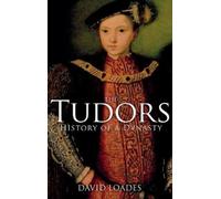 David Loades The Tudors (Copertina rigida)