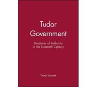 David Loades Tudor Government (Copertina rigida)