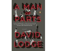 David Lodge A Man of Parts (Tascabile)