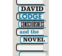 David Lodge Consciousness and the Novel (Tascabile)