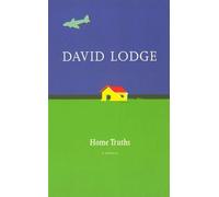 David Lodge Home Truths: a Novella (Tascabile)