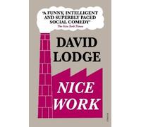 David Lodge Nice Work (Tascabile)