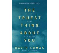 David Lomas The Truest Thing about You (Tascabile)