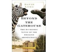David Long Beyond the Gatehouse (Tascabile)