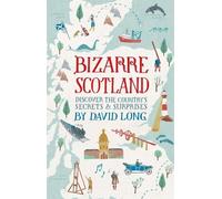 David Long Bizarre Scotland (Copertina rigida)