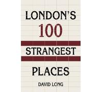David Long London's 100 Strangest Places (Tascabile)
