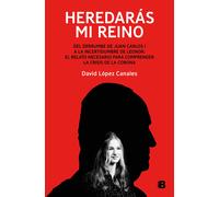 David López Can Heredarás mi reino: Del derrumbe de Juan Carlos I a (Tascabile)