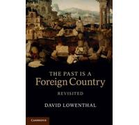 The Past Is a Foreign Country - Revisited [Lingua inglese]
