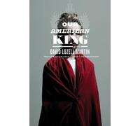 David Lozell Martin Our American King (Tascabile)