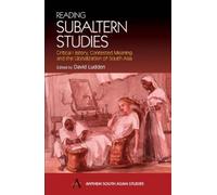 David Ludden Reading Subaltern Studies (Tascabile) Anthem South Asian Studies