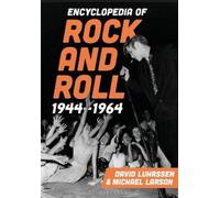David Luhrssen Michael La Encyclopedia of Rock and Roll 1944- (Copertina rigida)