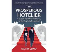 David Lund The Prosperous Hotelier (Tascabile) Prosperous