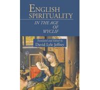 David Lyle Jeffrey English Spirituality in the Age of Wyclif (Tascabile)