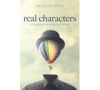 David Lyle Jeffrey Real Characters (Tascabile)