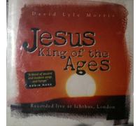 David Lyle Moris - Jesus King of the Ages