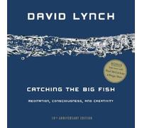 David Lynch Catching the Big Fish (Tascabile)