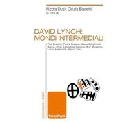 David Lynch: mondi intermediali [Paperback] [Jun 25, 2019] Dusi, Nicola Bianchi