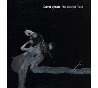 David Lynch: The Unified Field