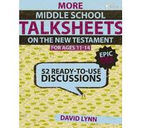 David Lynn More Middle School TalkSheets on the New Testament, Epic (Tascabile)