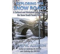 David M. Addison Exploring the Snow Roads (Tascabile)