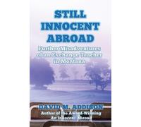 David M. Addison Still Innocent Abroad (Tascabile) Innocent Abroad