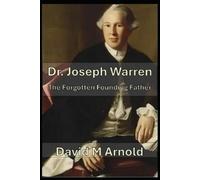 David M Arnold Dr. Joseph Warren (Tascabile)