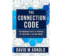 David M Arnold The Connection Code (Tascabile)