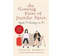 David M. Barnet The Growing Pains of Jennifer Ebert, Aged 19 Going o (Tascabile)