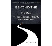 David M Beyond the Drink (Tascabile)