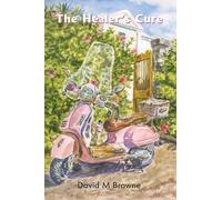 David M Browne The Healer’s Cure (Tascabile)