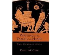 David M. Carr Writing on the Tablet of the Heart (Copertina rigida)