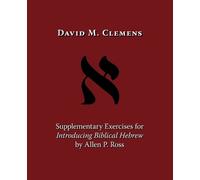 David M. Clemen Supplementary Exercises for Introducing Biblical Heb (Tascabile)