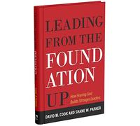 David M. Cook Shane Parker Leading From the Foundation Up (Copertina rigida)