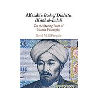 David M. DiPasquale Alfarabi's Book of Dialectic (Kitab al-Jadal) (Tascabile)