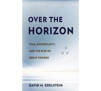 David M. Edelstein Over the Horizon (Copertina rigida)