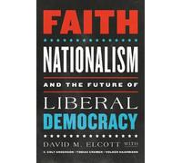 David M. Elcott Volker Haarmann Faith, Nationalism, and the (Copertina rigida)