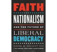David M. Elcott Volker Haarmann Faith, Nationalism, and the (Copertina rigida)
