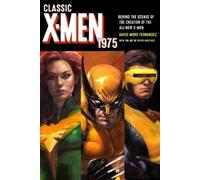 David M Fernandez Classic X-Men 1975 (Tascabile)