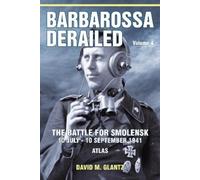 David M. Glantz Barbarossa Derailed: The Battle for Smolensk 10 July (Tascabile)