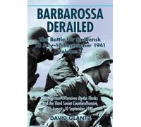 David M. Glantz Barbarossa Derailed: The Battle for Smolensk (Copertina rigida)