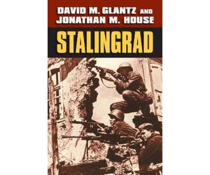 David M. Glantz Jonathan M. House Stalingrad (Tascabile)