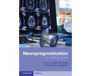 David M. Greer Neuroprognostication in Critical Care (Tascabile)