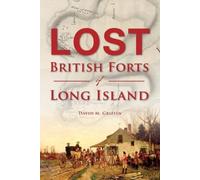 David M. Griffin Lost British Forts of Long Island (Tascabile)