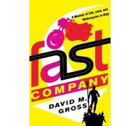 David M Gross Fast Company (Tascabile)