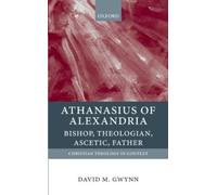 David M. Gwynn Athanasius of Alexandria (Copertina rigida)