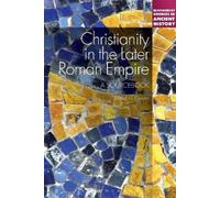 David M. Gwynn Christianity in the Later Roman Empire: A Sourcebook (Tascabile)