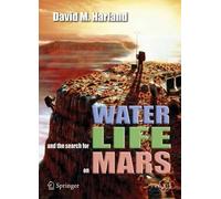 David M. Harland Water and the Search for Life on Mars (Tascabile)