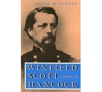 David M. Jordan Winfield Scott Hancock (Tascabile)