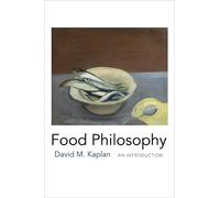 David M. Kaplan Food Philosophy (Tascabile)