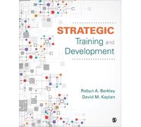 David M. Kaplan Robyn A. Berkley Strategic Training and Development (Tascabile)